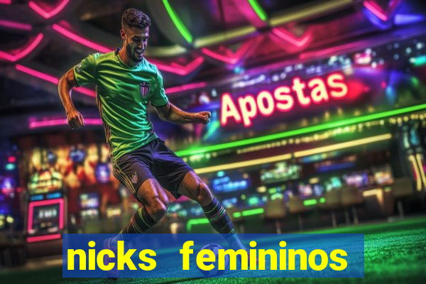 nicks femininos para jogos